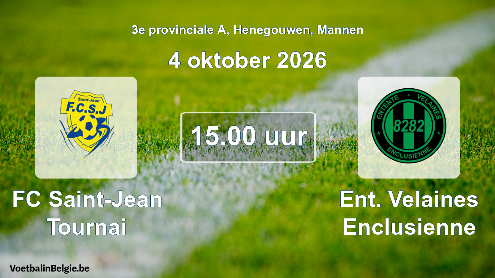 Geplande wedstrijd mannenvoetbal: FC Saint-Jean Tournai - Ent. Velaines Enclusienne (4 oktober 2026)