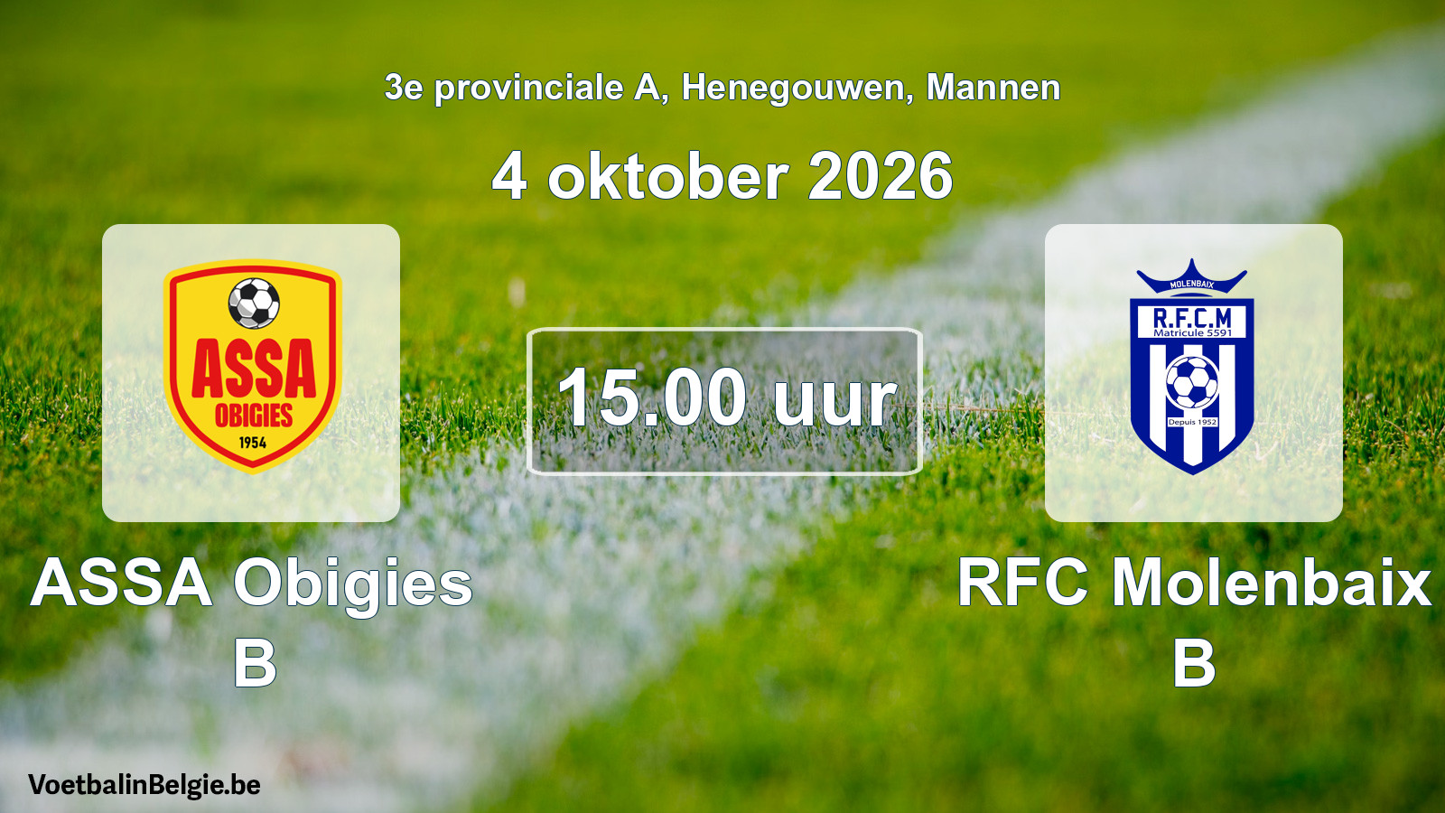 Geplande wedstrijd mannenvoetbal: ASSA Obigies B - RFC Molenbaix B (4 oktober 2026)