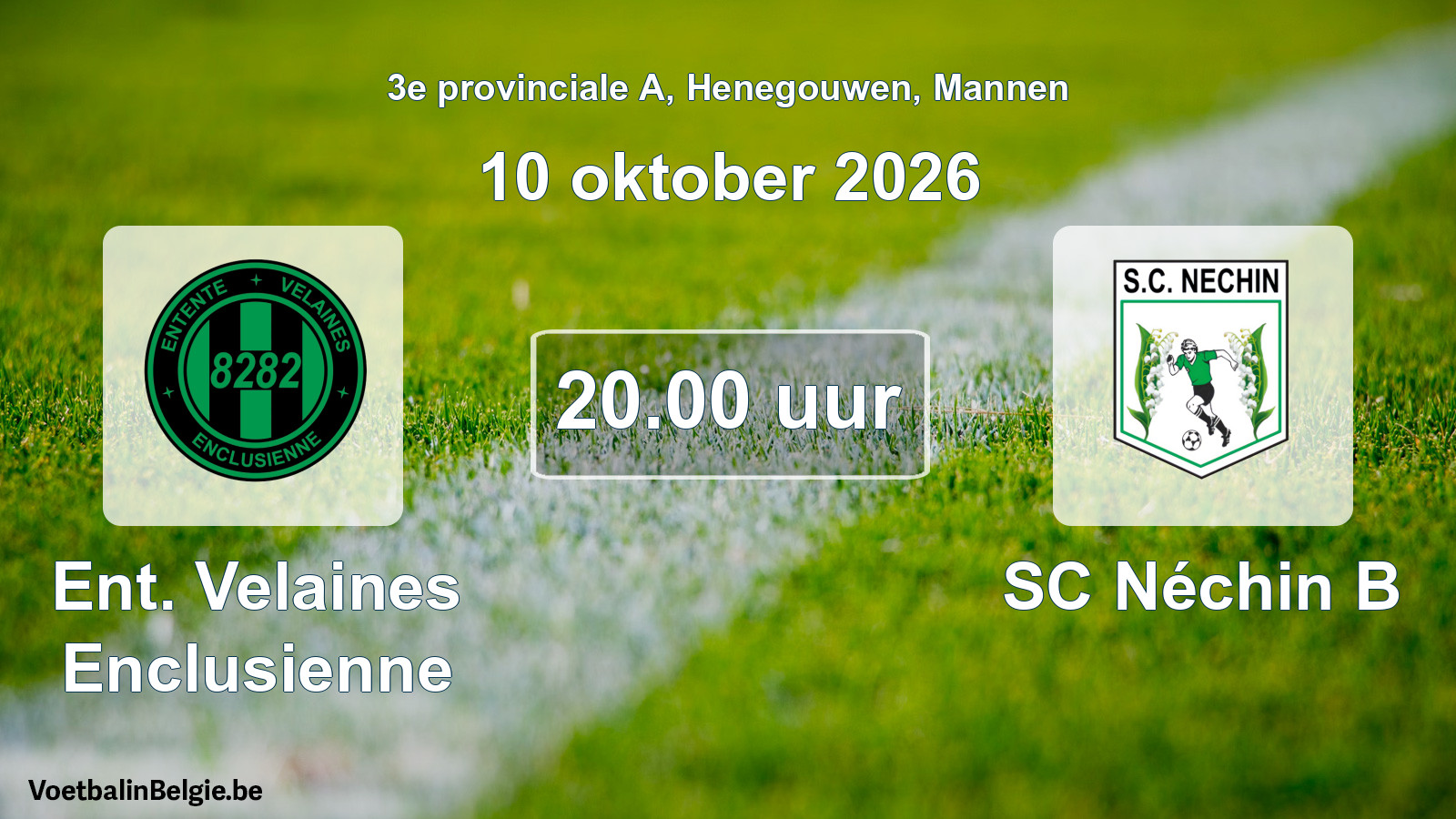 Geplande wedstrijd mannenvoetbal: Ent. Velaines Enclusienne - SC Néchin B (10 oktober 2026)