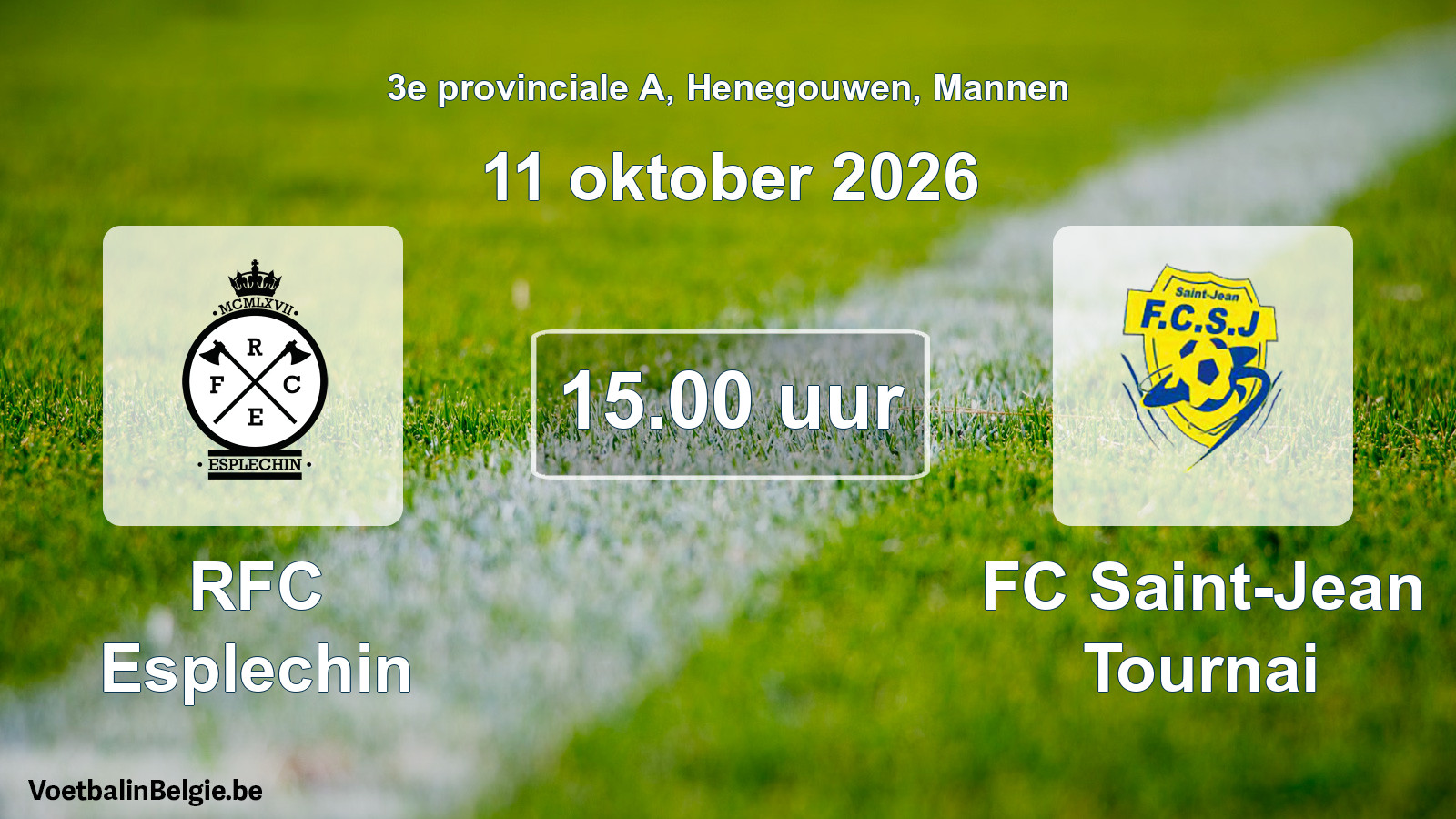 Geplande wedstrijd mannenvoetbal: RFC Esplechin - FC Saint-Jean Tournai (11 oktober 2026)