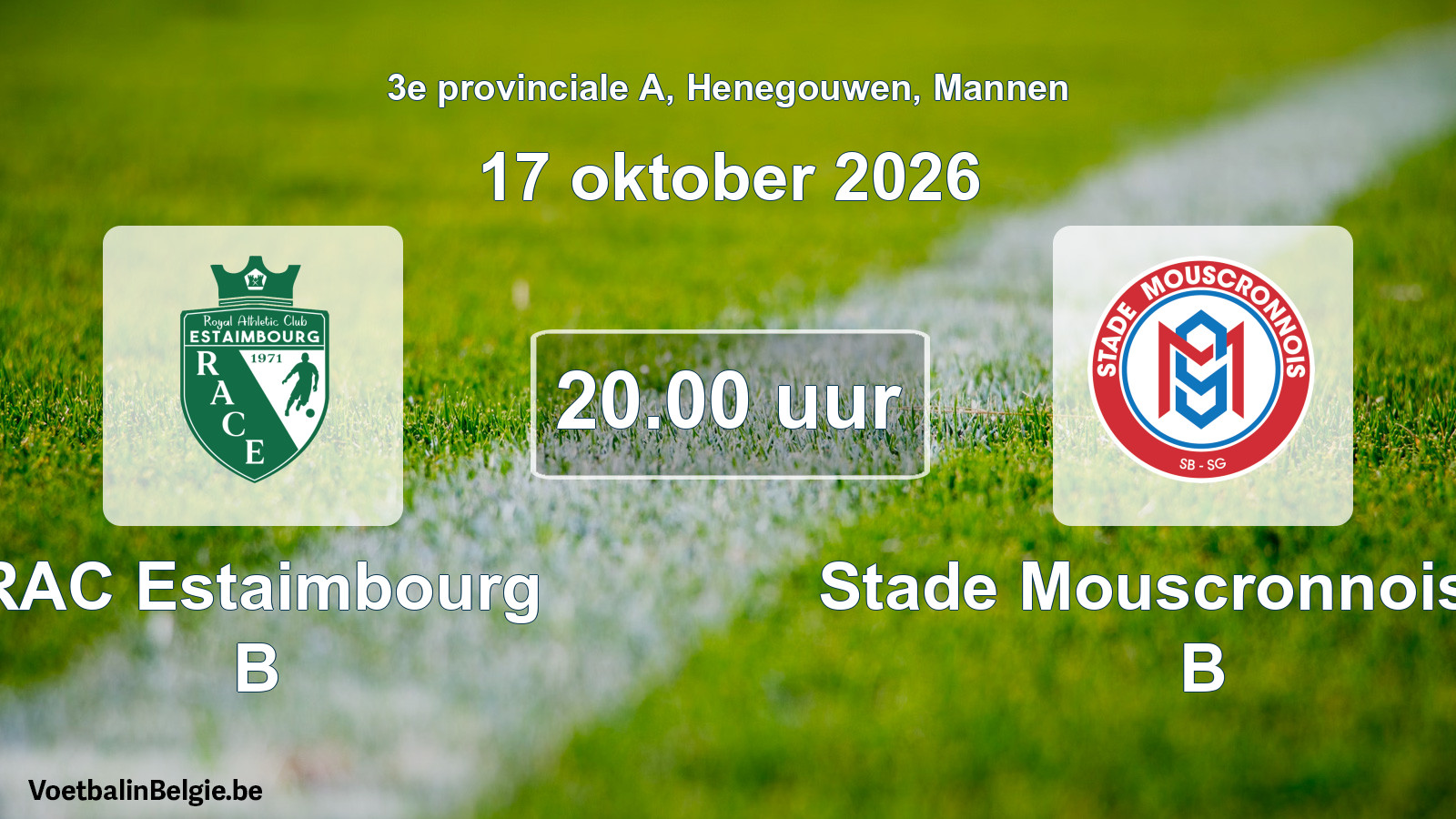 Geplande wedstrijd mannenvoetbal: RAC Estaimbourg B - Stade Mouscronnois SB B (17 oktober 2026)