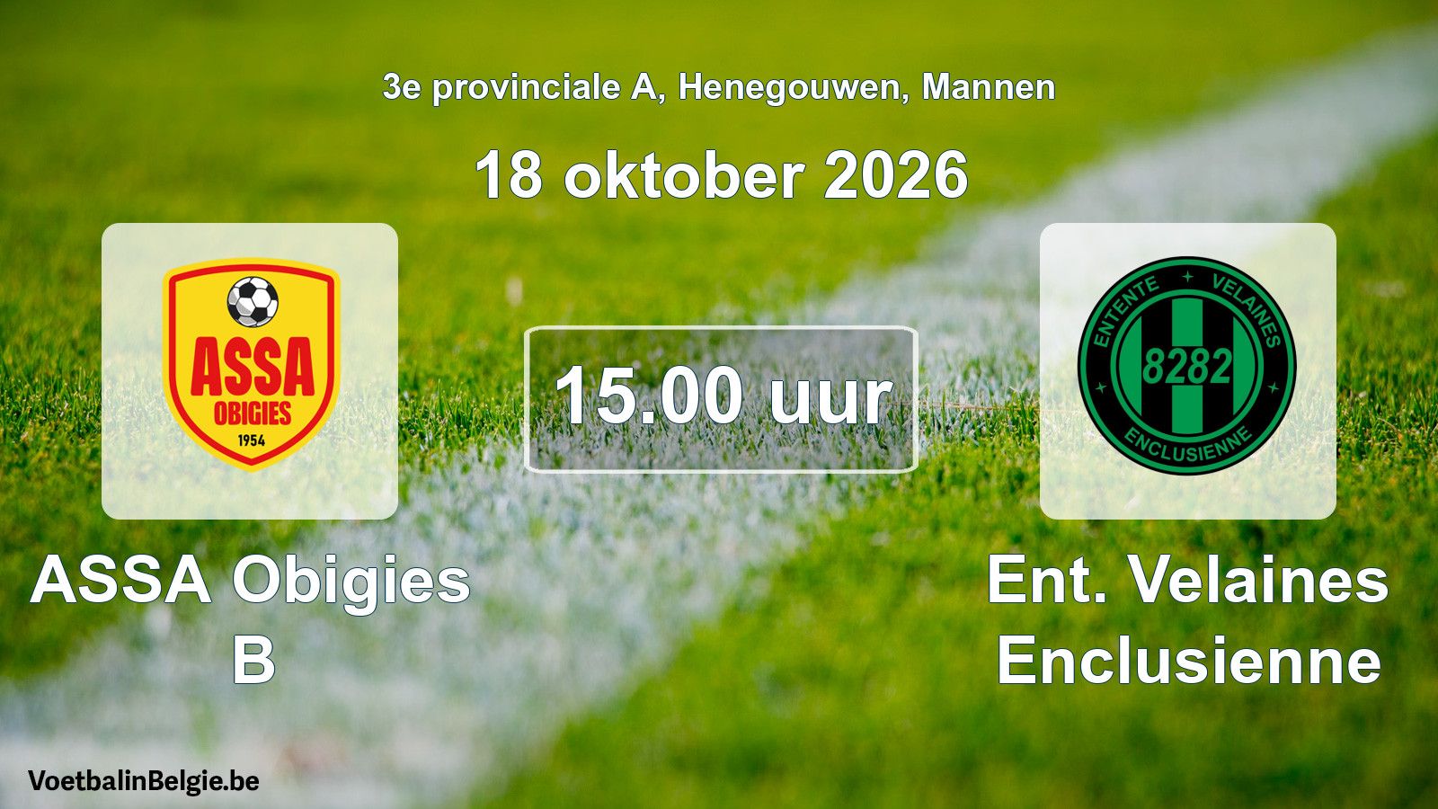 Geplande wedstrijd mannenvoetbal: ASSA Obigies B - Ent. Velaines Enclusienne (18 oktober 2026)