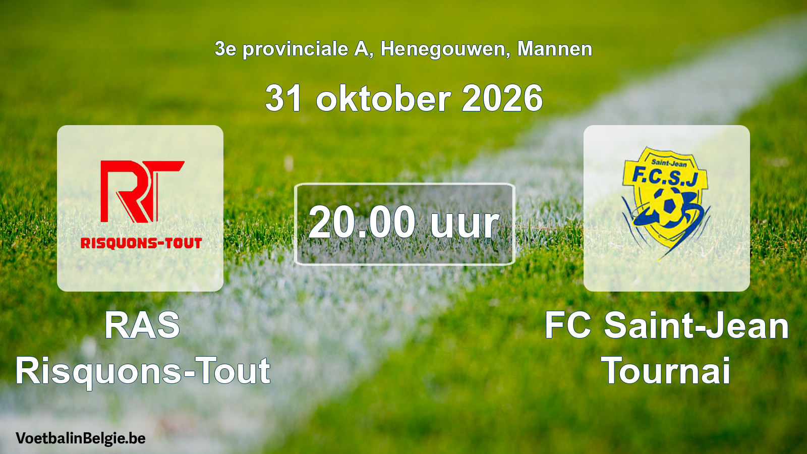 Geplande wedstrijd mannenvoetbal: RAS Risquons-Tout - FC Saint-Jean Tournai (31 oktober 2026)