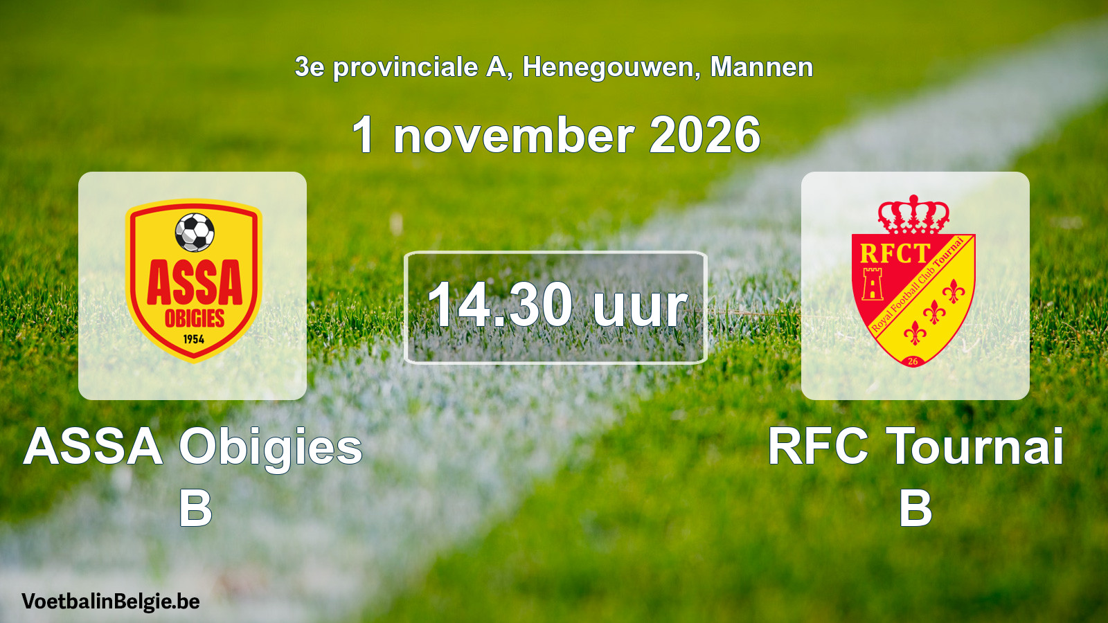 Geplande wedstrijd mannenvoetbal: ASSA Obigies B - RFC Tournai B (1 november 2026)