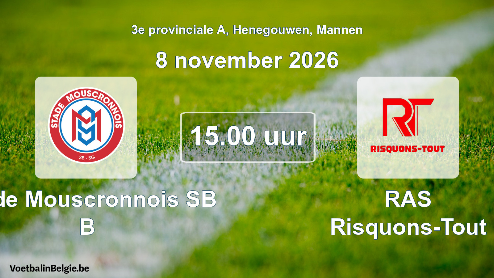 Geplande wedstrijd mannenvoetbal: Stade Mouscronnois SB B - RAS Risquons-Tout (8 november 2026)
