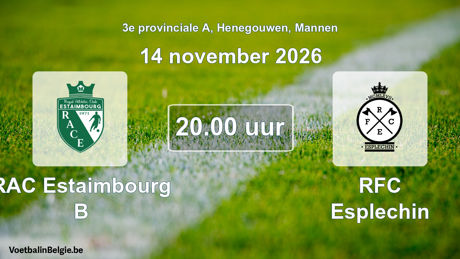 Geplande wedstrijd mannenvoetbal: RAC Estaimbourg B - RFC Esplechin (14 november 2026)