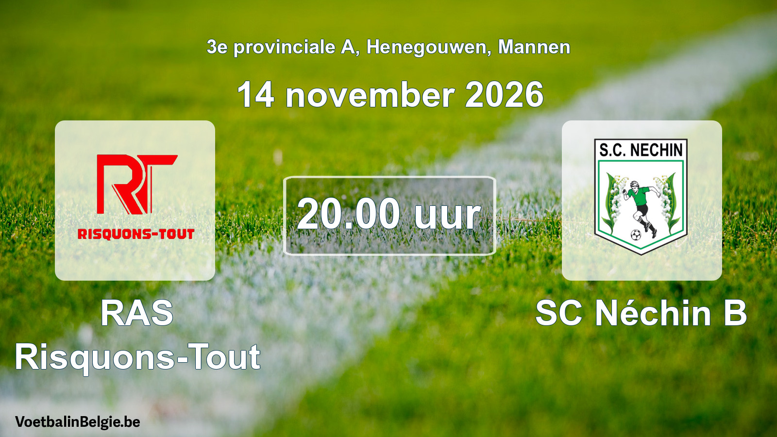 Geplande wedstrijd mannenvoetbal: RAS Risquons-Tout - SC Néchin B (14 november 2026)