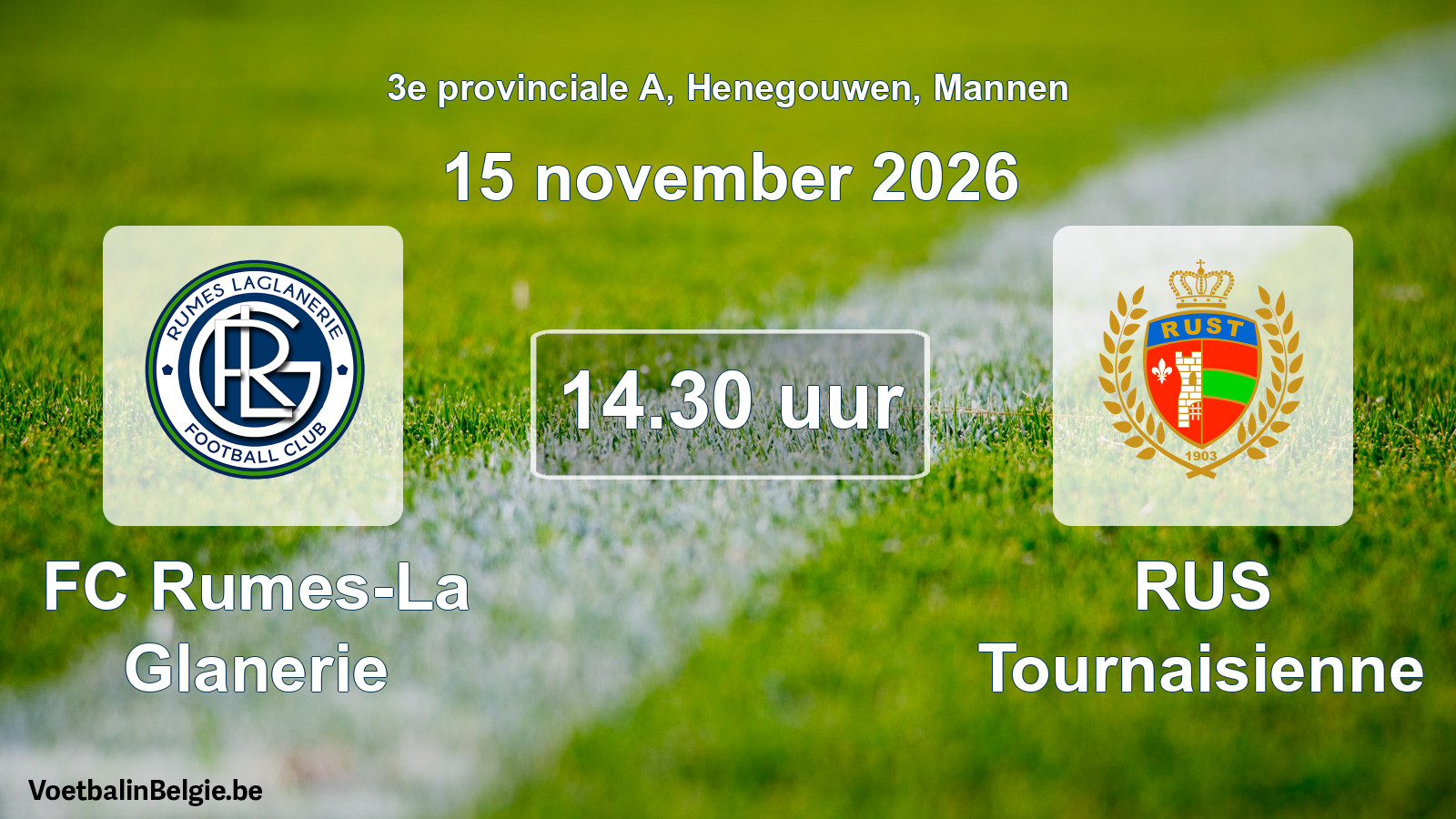 Geplande wedstrijd mannenvoetbal: FC Rumes-La Glanerie - RUS Tournaisienne (15 november 2026)