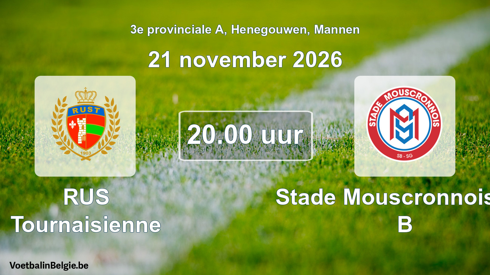 Geplantes Spiel männer-Fußball: RUS Tournaisienne - Stade Mouscronnois SB B (21 November 2026)
