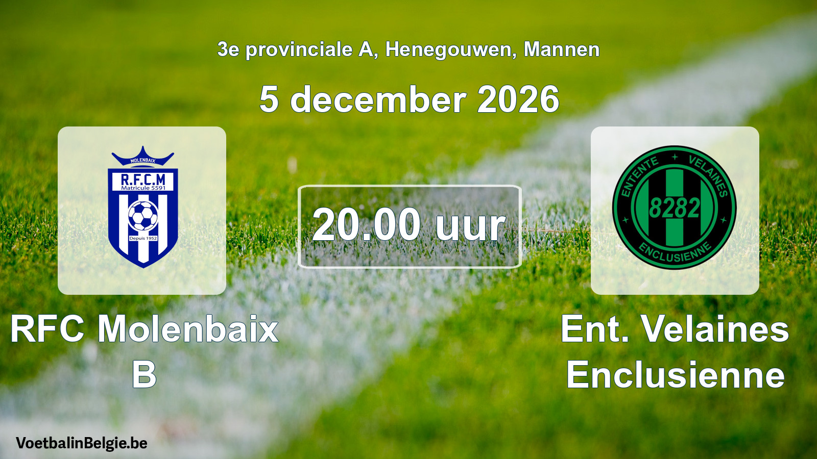 Geplande wedstrijd mannenvoetbal: RFC Molenbaix B - Ent. Velaines Enclusienne (5 december 2026)