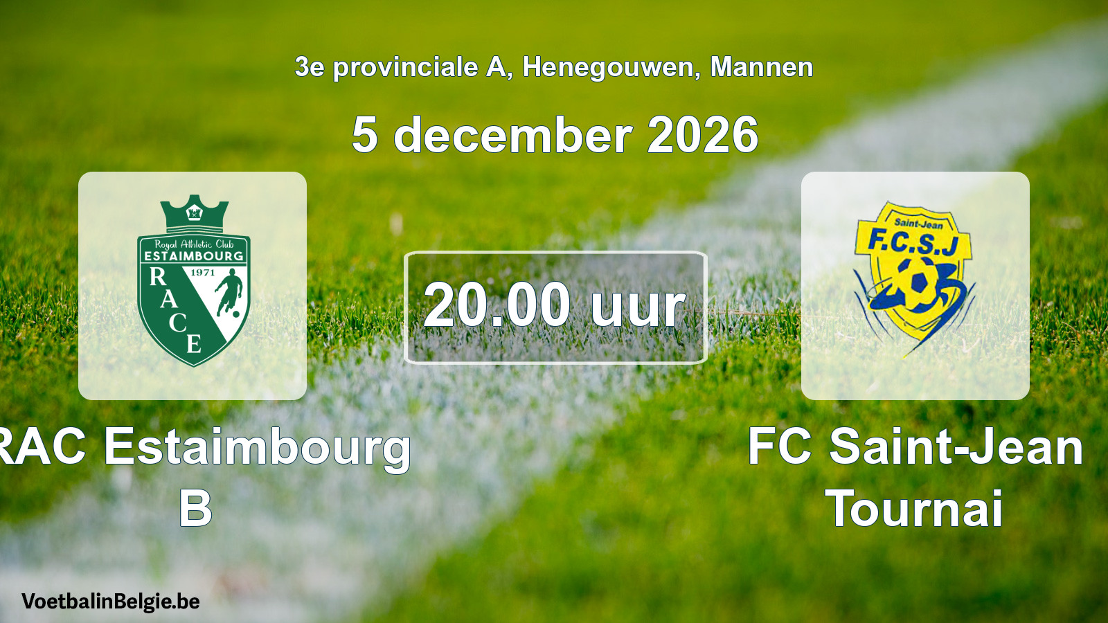 Geplande wedstrijd mannenvoetbal: RAC Estaimbourg B - FC Saint-Jean Tournai (5 december 2026)