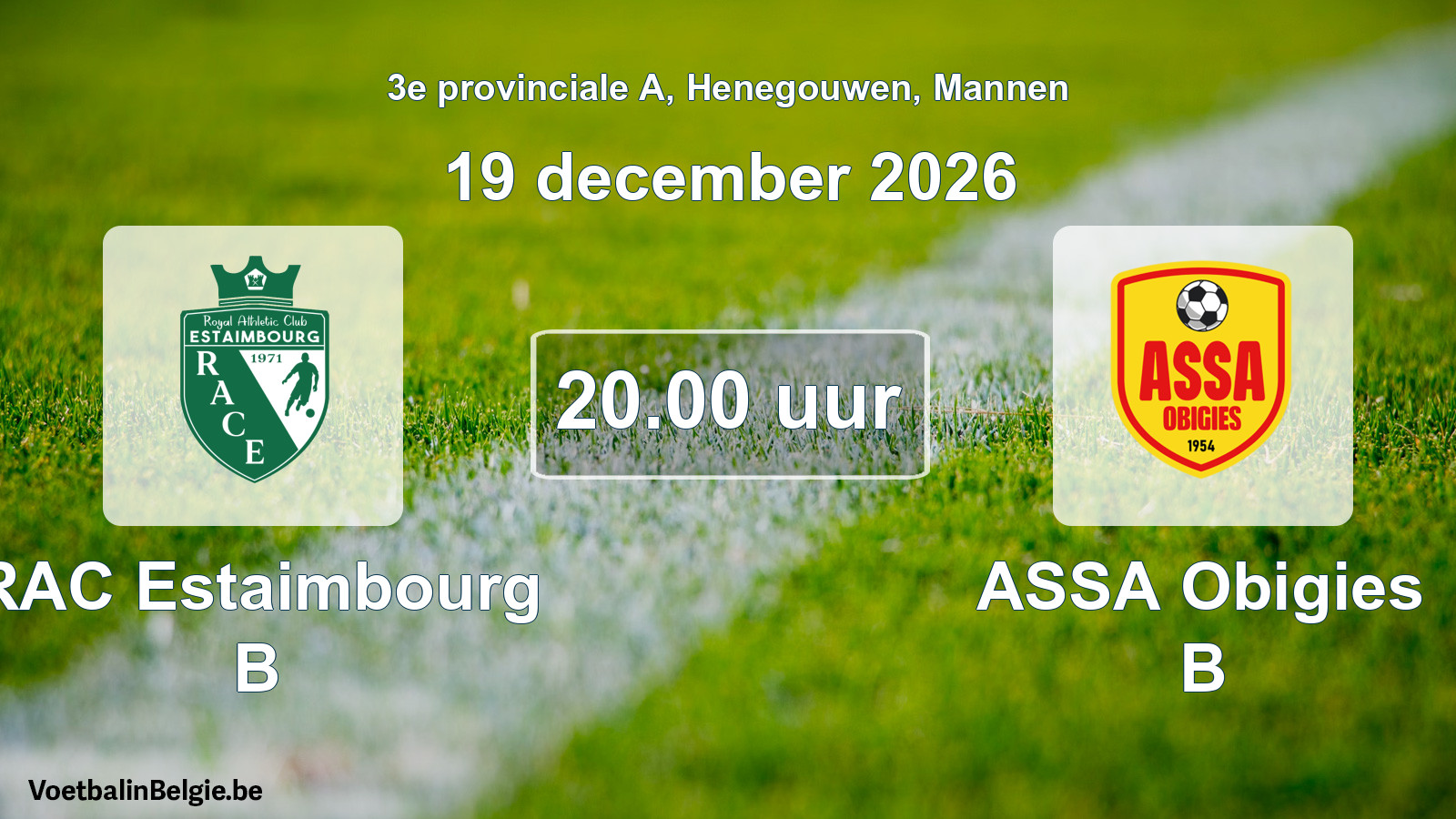 Geplande wedstrijd mannenvoetbal: RAC Estaimbourg B - ASSA Obigies B (19 december 2026)