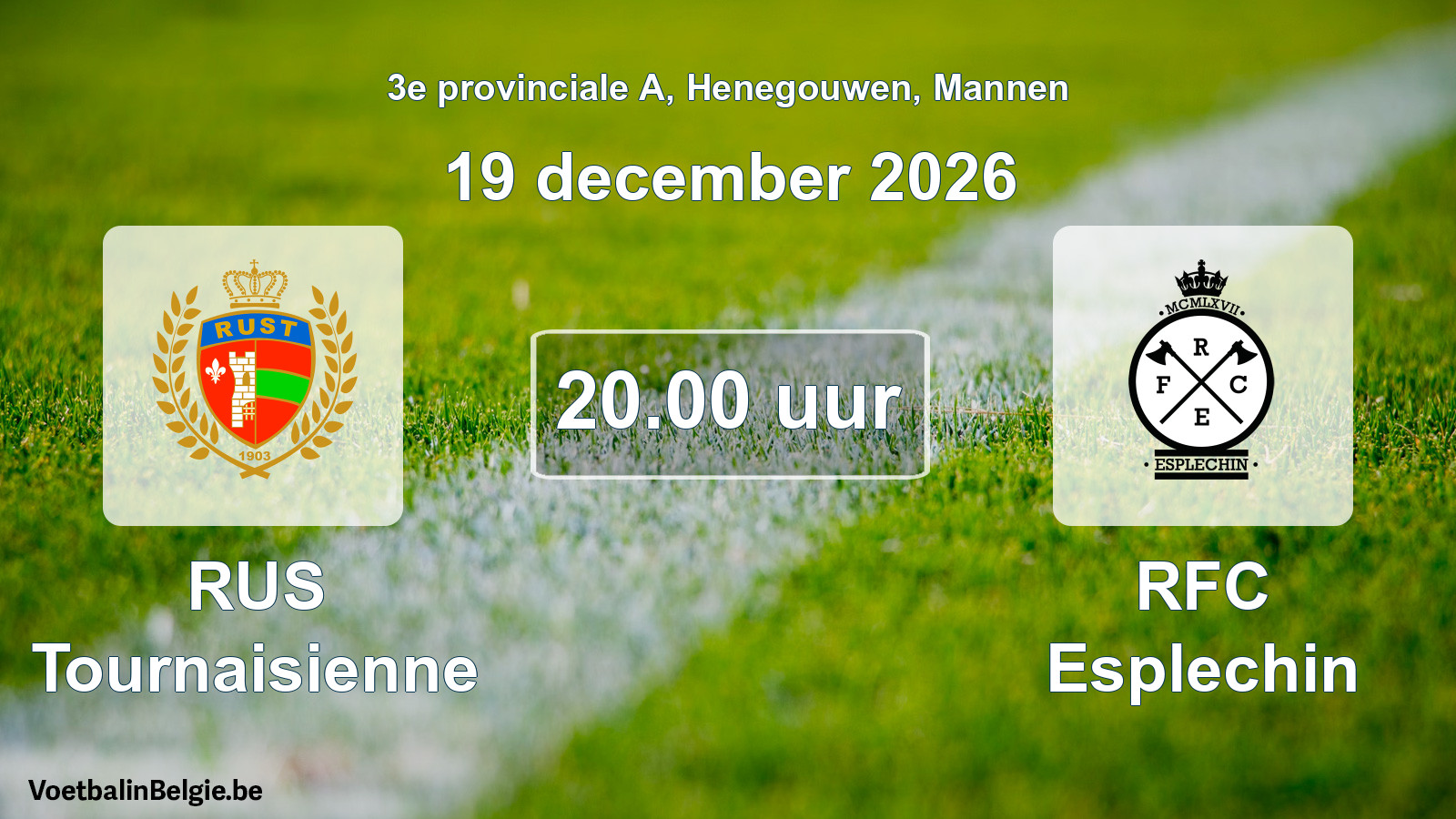 Geplande wedstrijd mannenvoetbal: RUS Tournaisienne - RFC Esplechin (19 december 2026)
