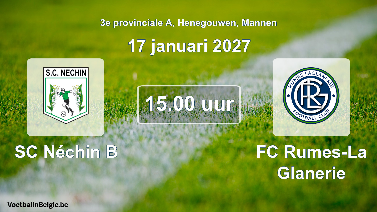 Geplande wedstrijd mannenvoetbal: SC Néchin B - FC Rumes-La Glanerie (17 januari 2027)