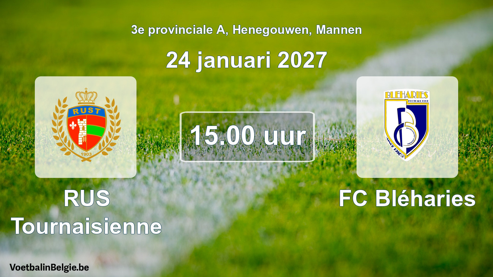 Geplande wedstrijd mannenvoetbal: RUS Tournaisienne - FC Bléharies (24 januari 2027)