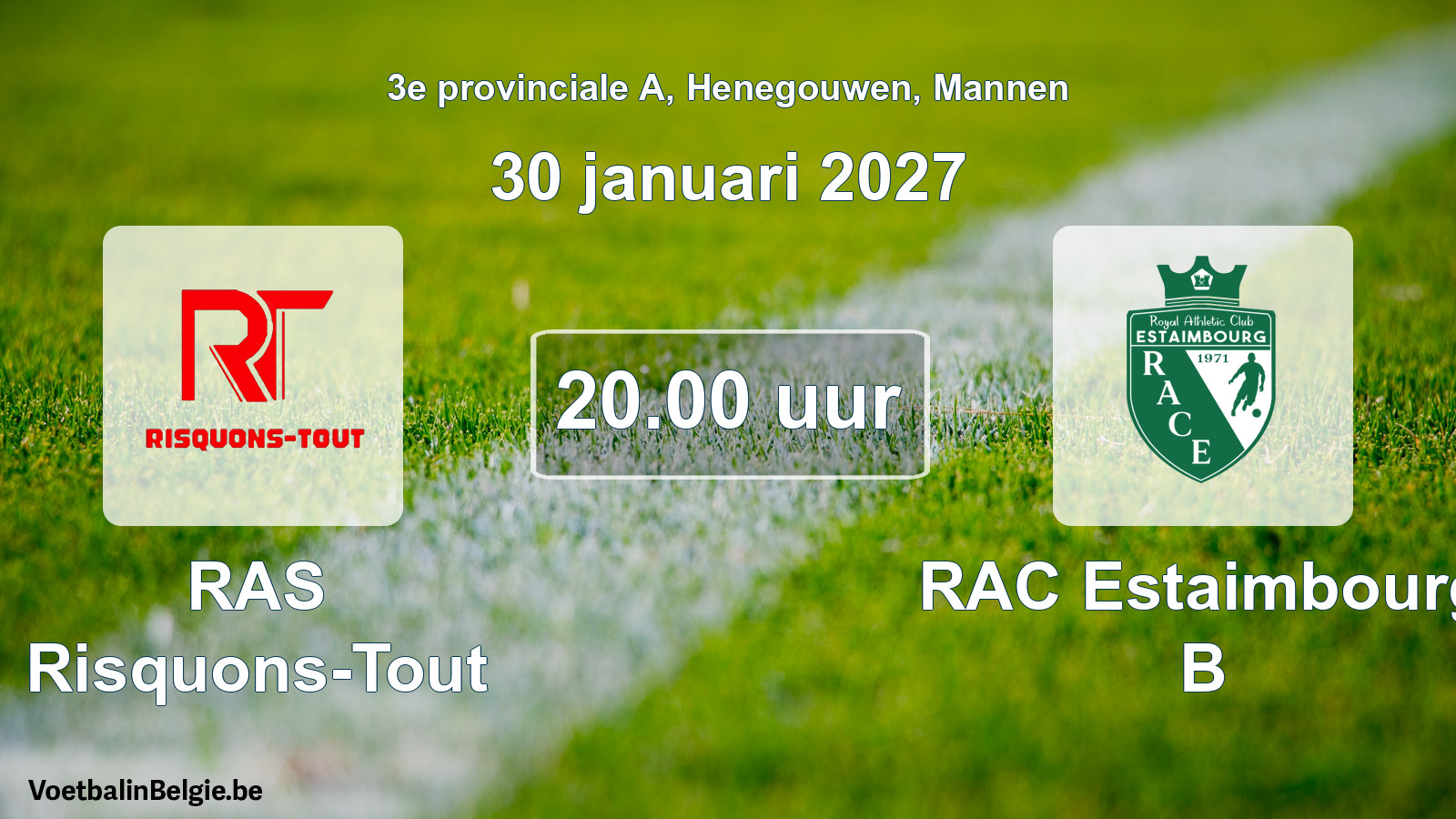 Geplande wedstrijd mannenvoetbal: RAS Risquons-Tout - RAC Estaimbourg B (30 januari 2027)