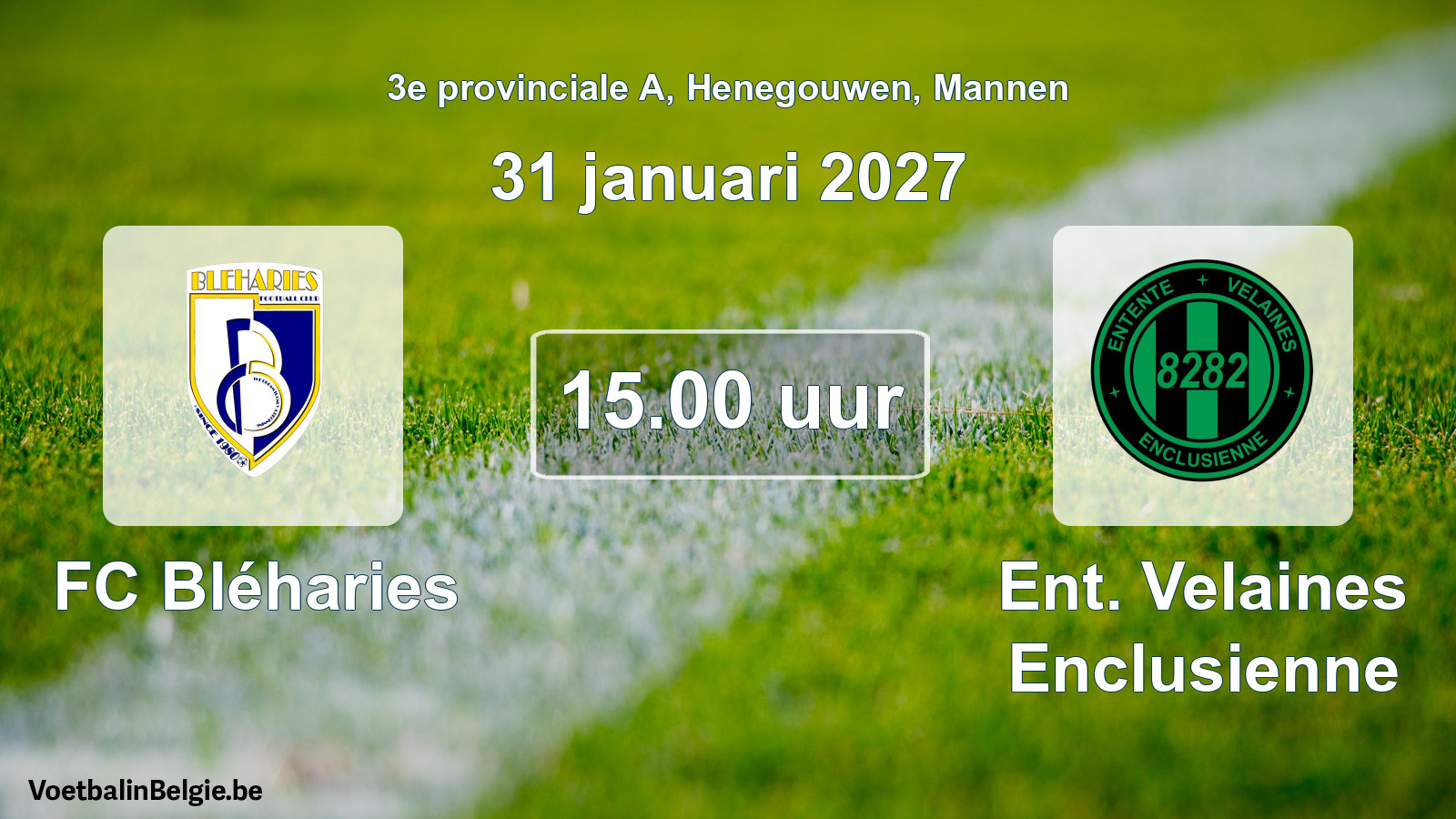 Geplande wedstrijd mannenvoetbal: FC Bléharies - Ent. Velaines Enclusienne (31 januari 2027)