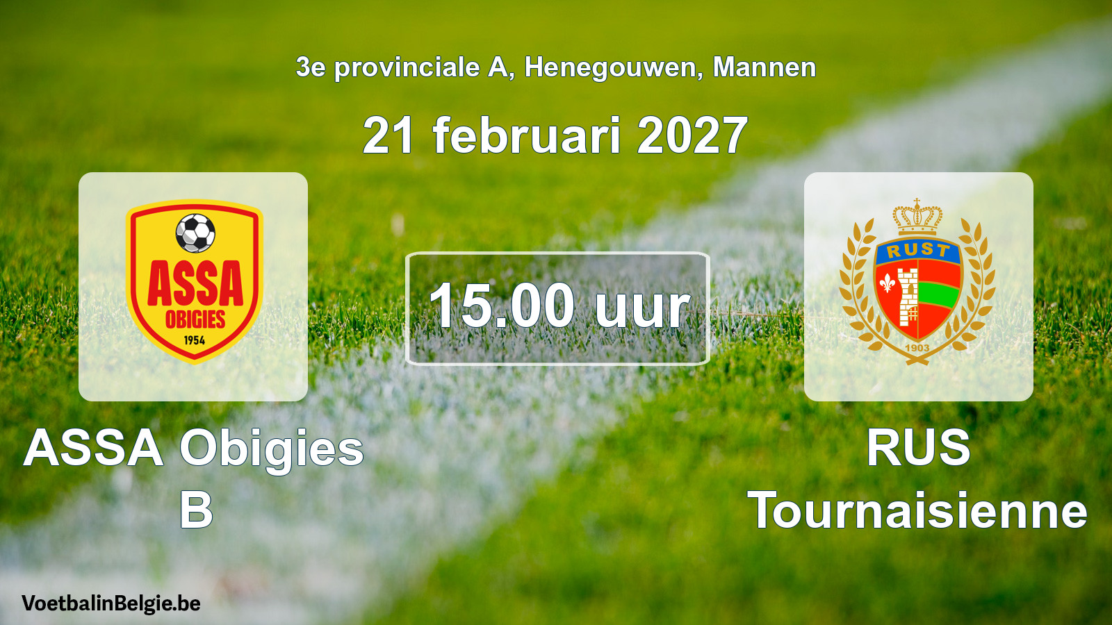 Geplande wedstrijd mannenvoetbal: ASSA Obigies B - RUS Tournaisienne (21 februari 2027)
