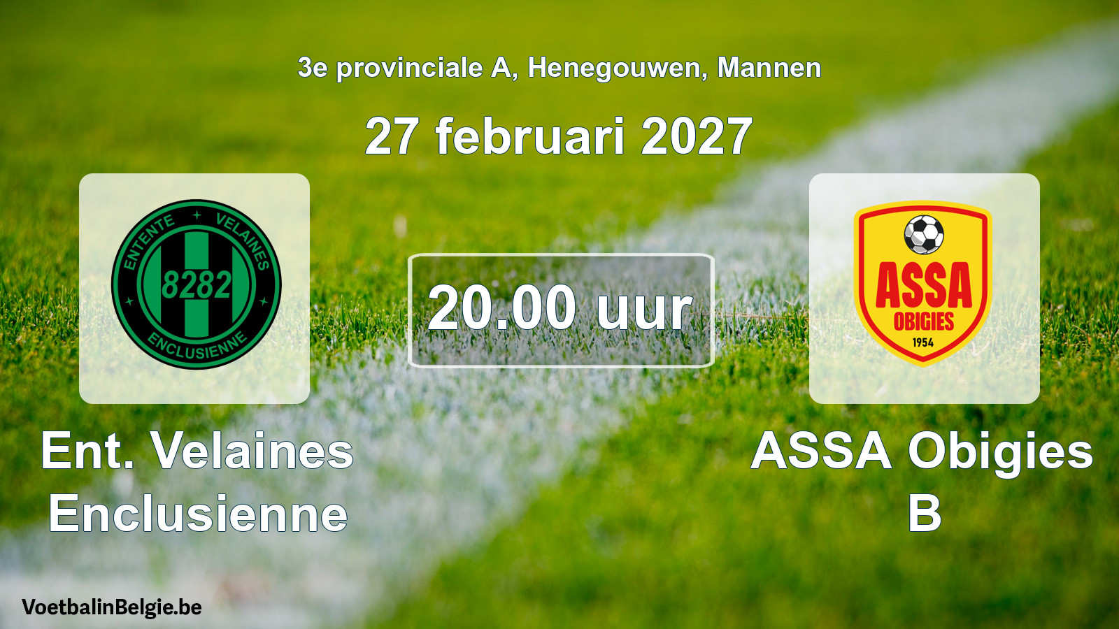 Geplande wedstrijd mannenvoetbal: Ent. Velaines Enclusienne - ASSA Obigies B (27 februari 2027)