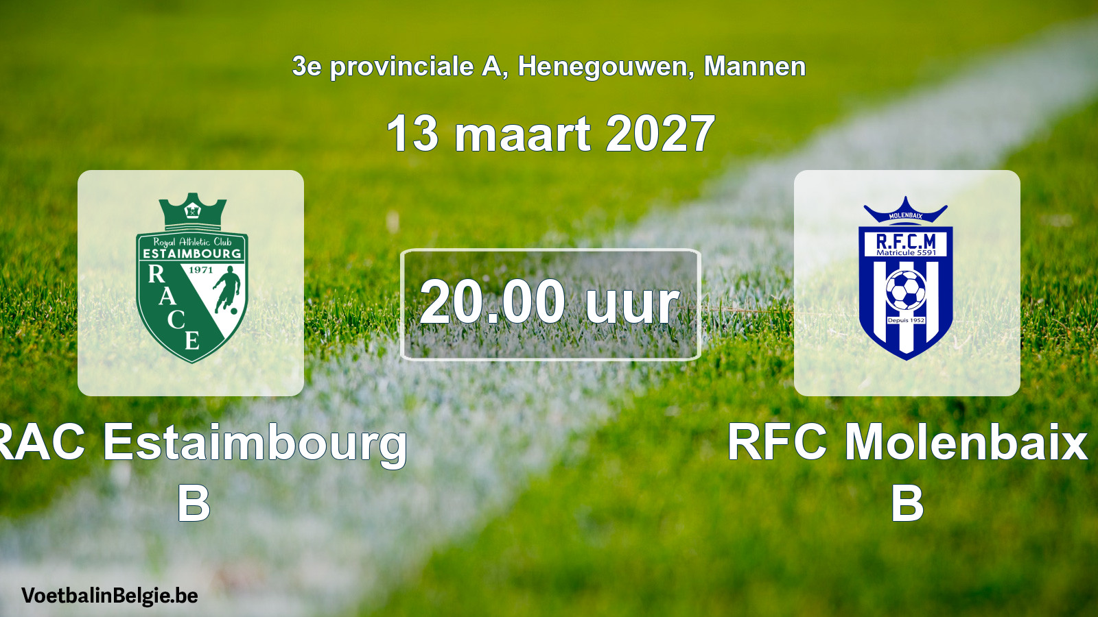 Geplande wedstrijd mannenvoetbal: RAC Estaimbourg B - RFC Molenbaix B (13 maart 2027)