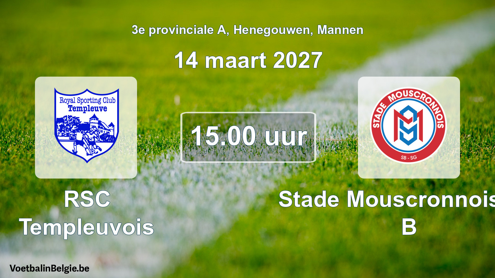 Geplantes Spiel männer-Fußball: RSC Templeuvois - Stade Mouscronnois SB B (14 März 2027)