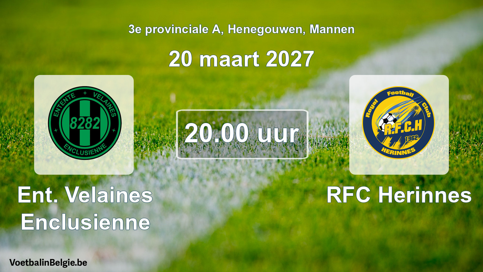 Geplande wedstrijd mannenvoetbal: Ent. Velaines Enclusienne - RFC Herinnes (20 maart 2027)