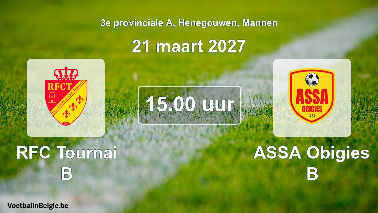 Geplande wedstrijd mannenvoetbal: RFC Tournai B - ASSA Obigies B (21 maart 2027)