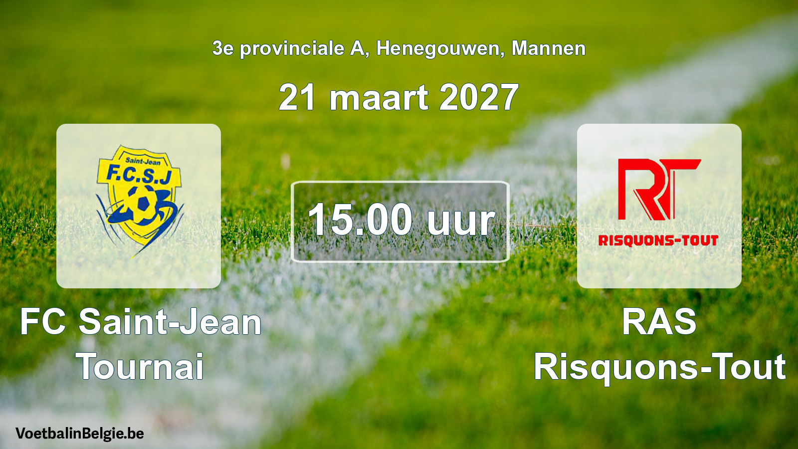 Geplande wedstrijd mannenvoetbal: FC Saint-Jean Tournai - RAS Risquons-Tout (21 maart 2027)