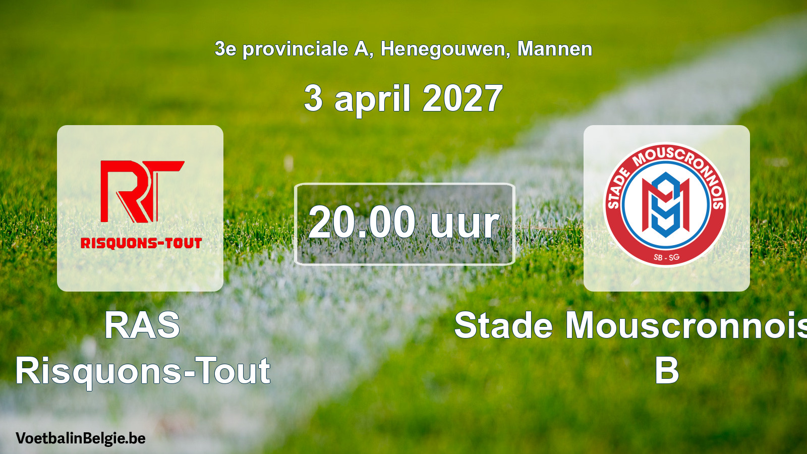 Geplande wedstrijd mannenvoetbal: RAS Risquons-Tout - Stade Mouscronnois SB B (3 april 2027)