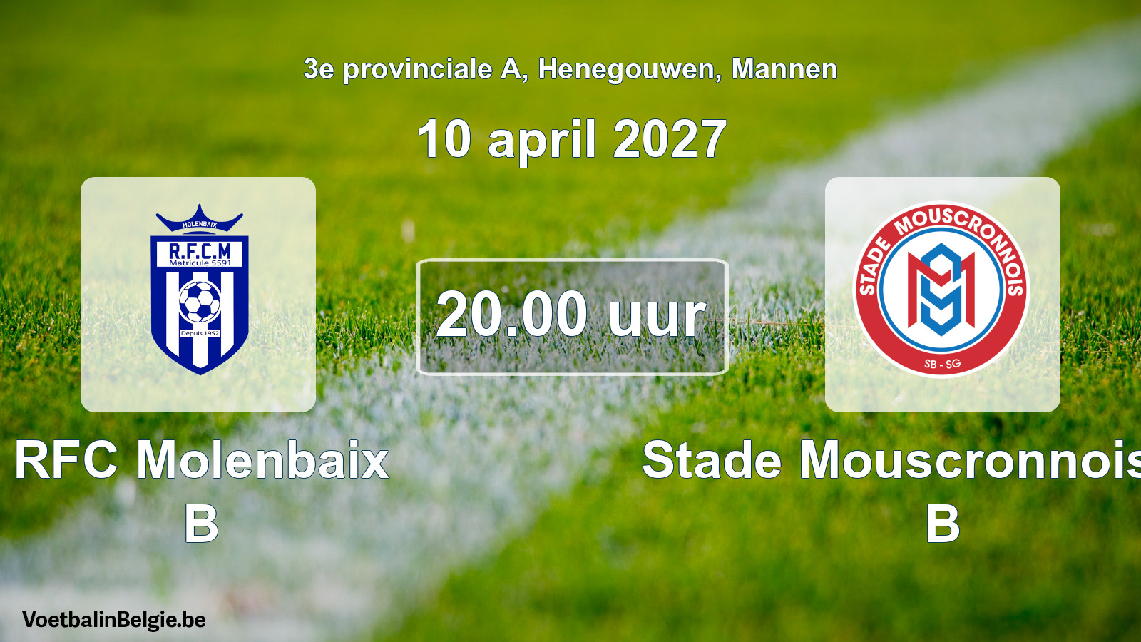 Geplande wedstrijd mannenvoetbal: RFC Molenbaix B - Stade Mouscronnois SB B (10 april 2027)