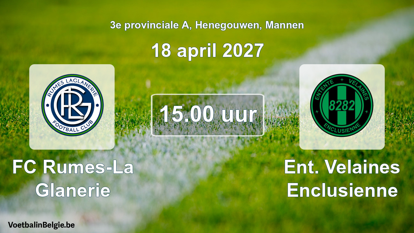 Geplande wedstrijd mannenvoetbal: FC Rumes-La Glanerie - Ent. Velaines Enclusienne (18 april 2027)