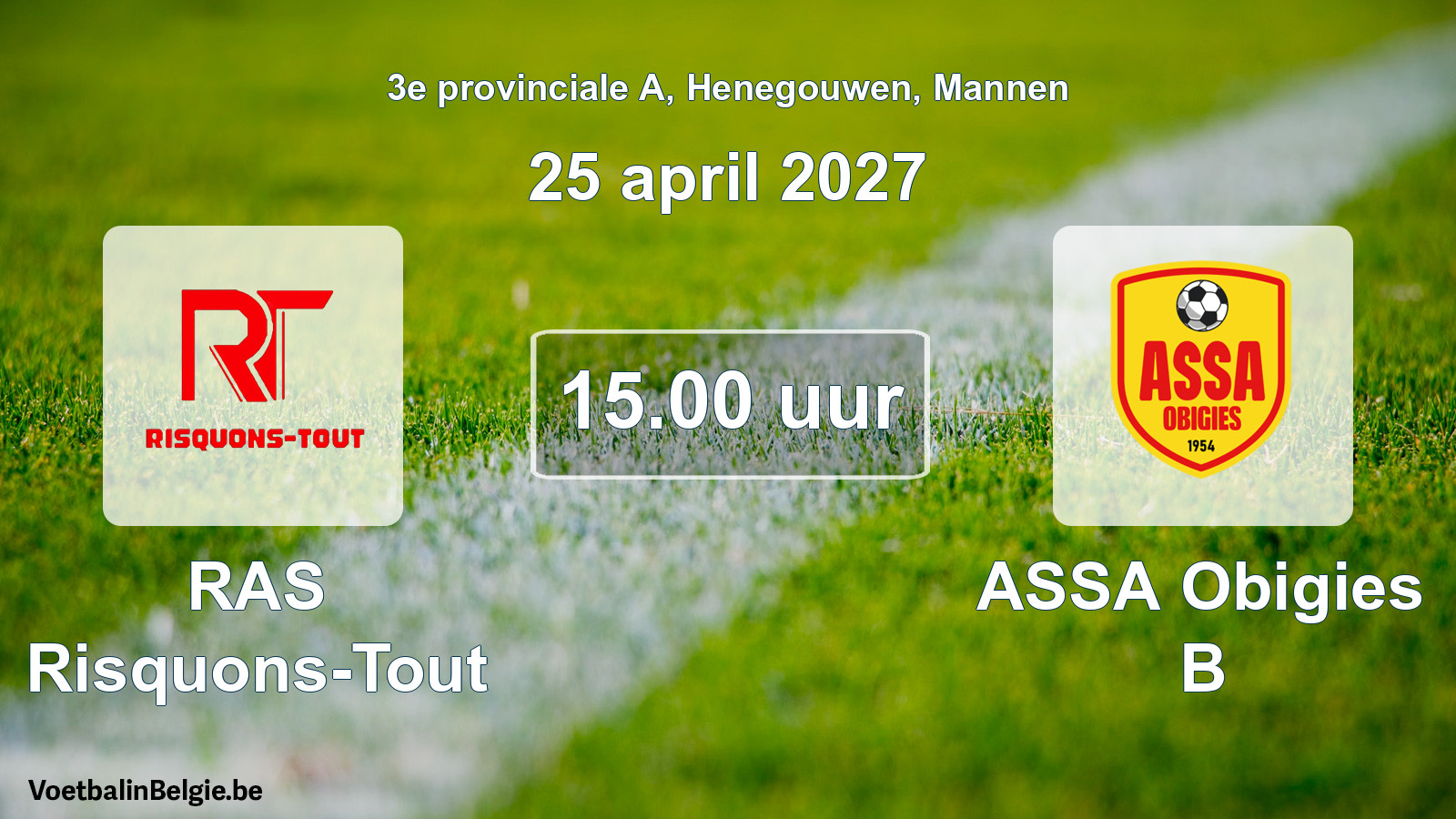 Geplande wedstrijd mannenvoetbal: RAS Risquons-Tout - ASSA Obigies B (25 april 2027)