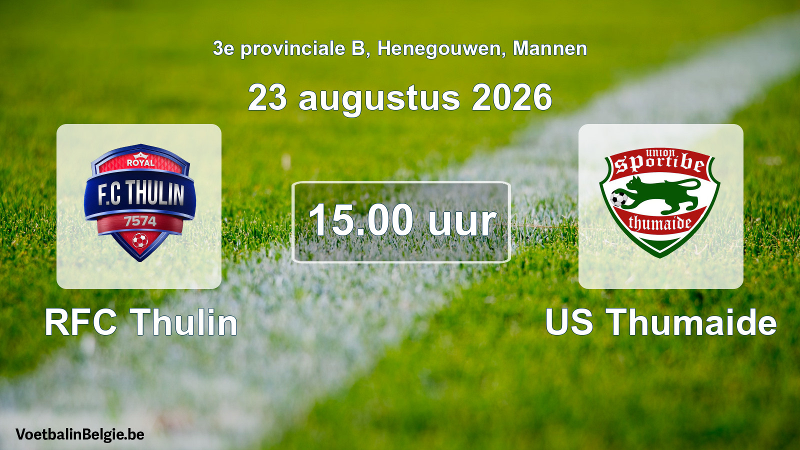 Geplande wedstrijd mannenvoetbal: RFC Thulin - US Thumaide (23 augustus 2026)