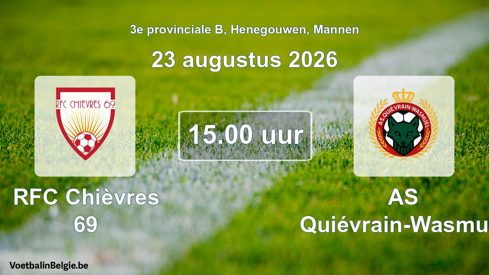Geplande wedstrijd mannenvoetbal: RFC Chièvres 69 - AS Quiévrain-Wasmuël (23 augustus 2026)