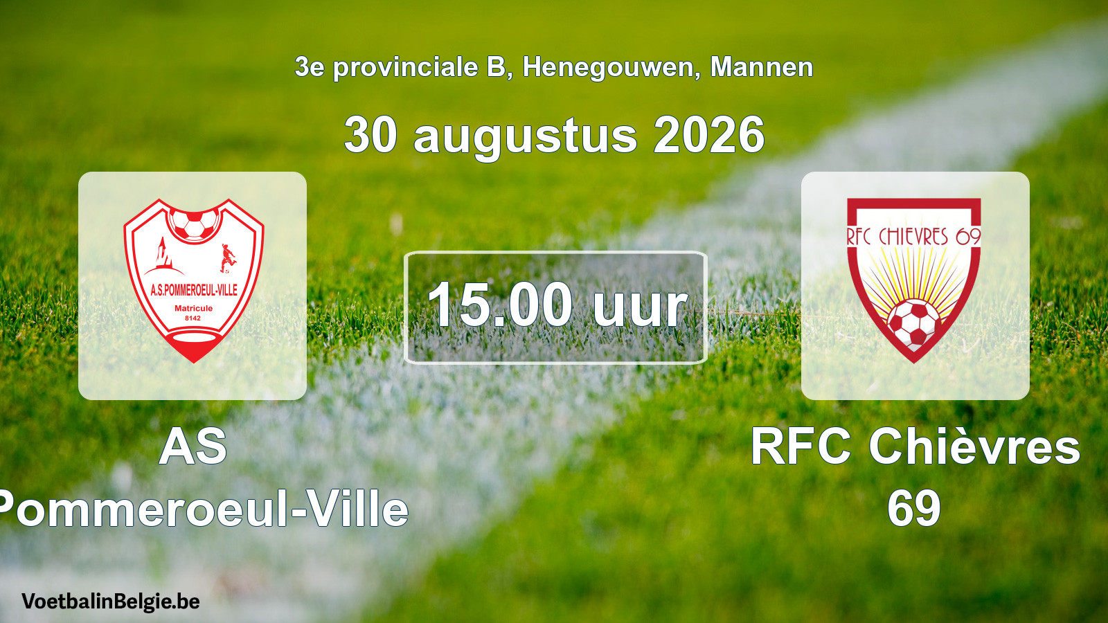 Geplande wedstrijd mannenvoetbal: AS Pommeroeul-Ville - RFC Chièvres 69 (30 augustus 2026)