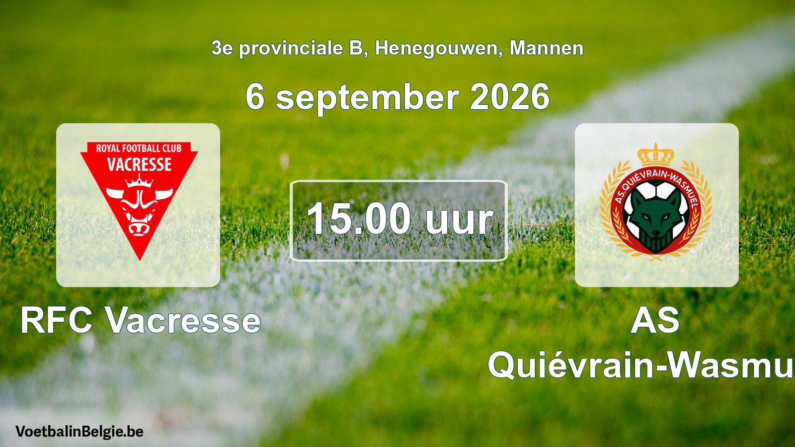 Geplande wedstrijd mannenvoetbal: RFC Vacresse - AS Quiévrain-Wasmuël (6 september 2026)
