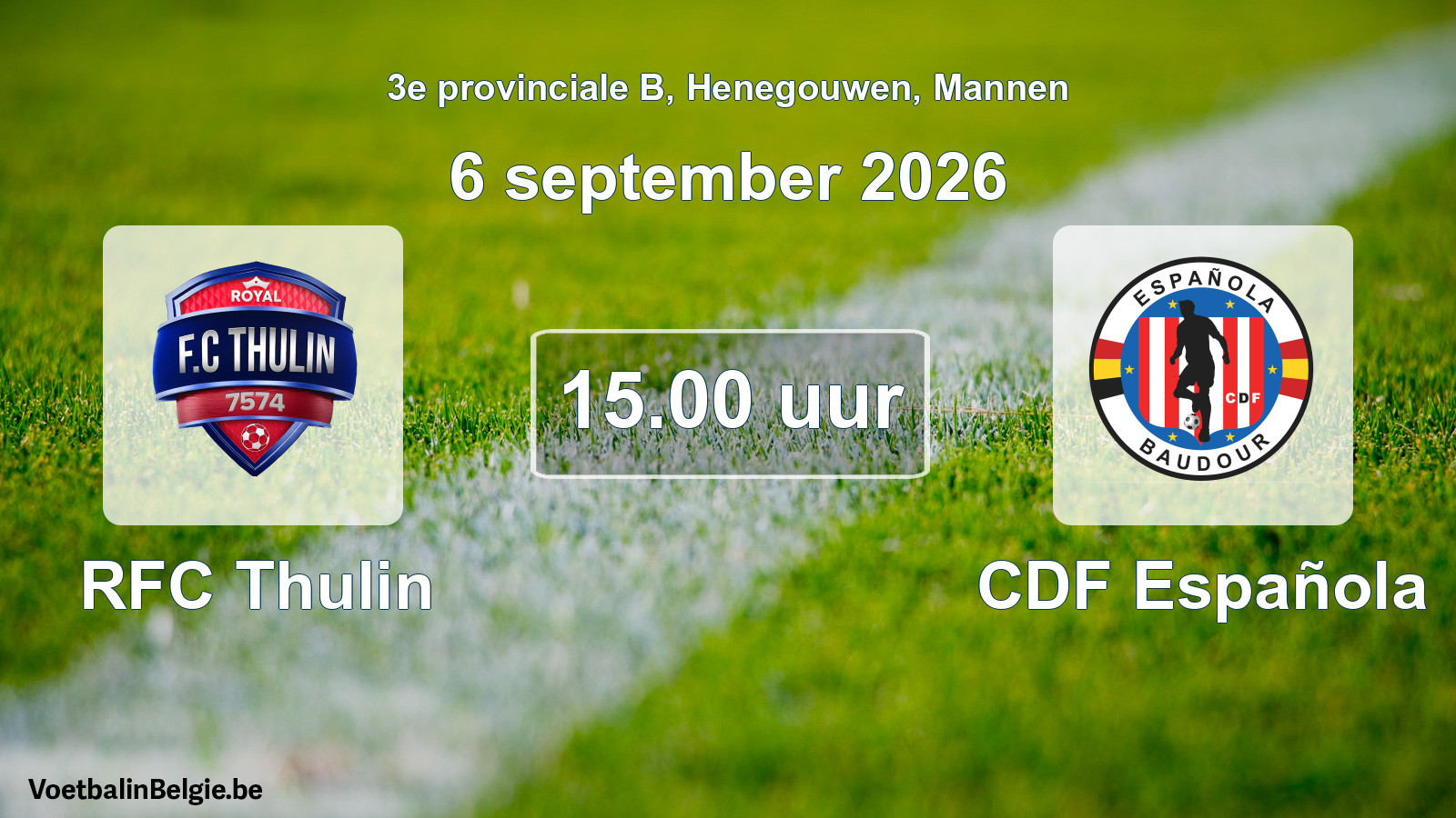 Geplande wedstrijd mannenvoetbal: RFC Thulin - CDF Española (6 september 2026)
