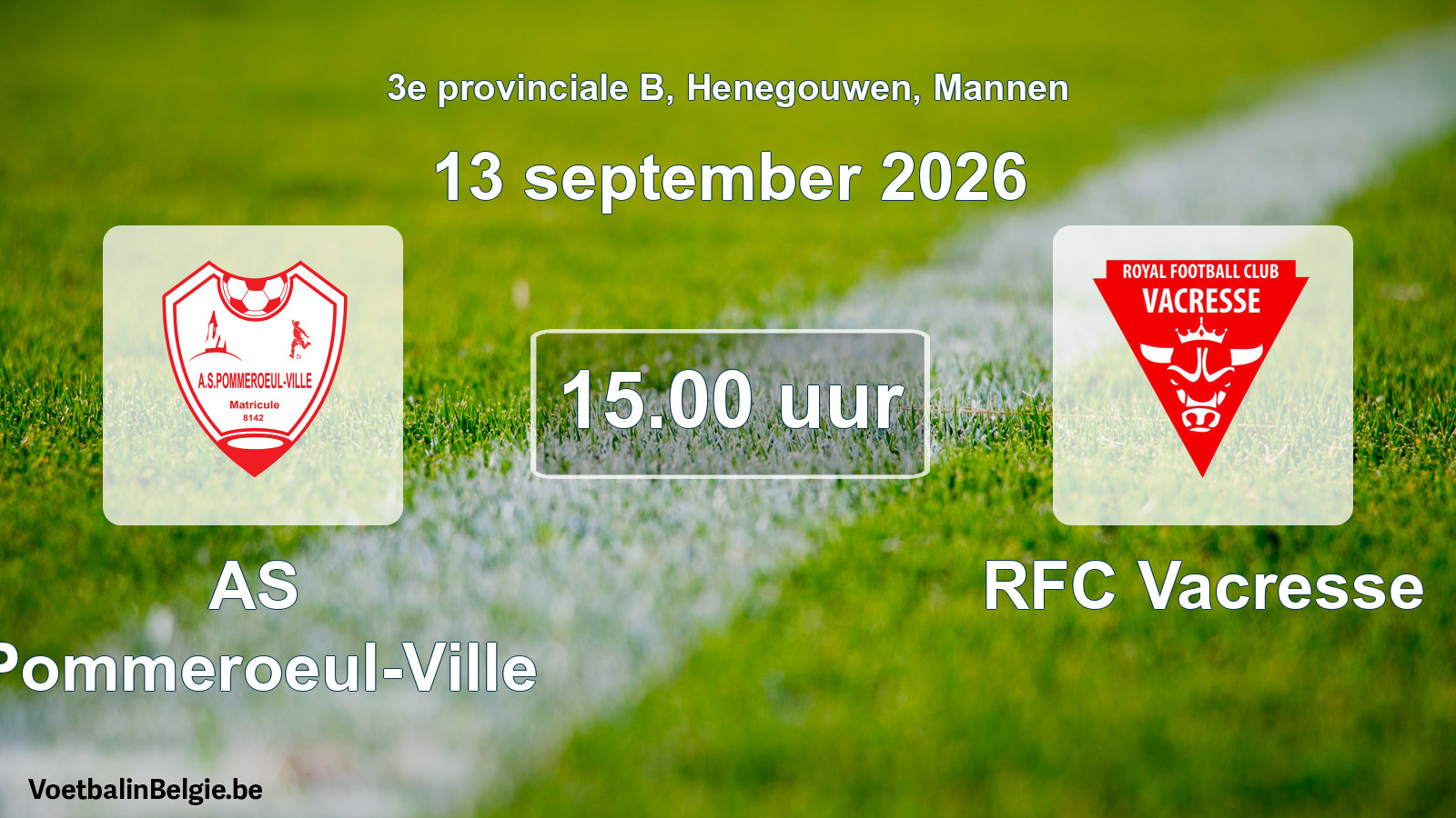 Geplande wedstrijd mannenvoetbal: AS Pommeroeul-Ville - RFC Vacresse (13 september 2026)