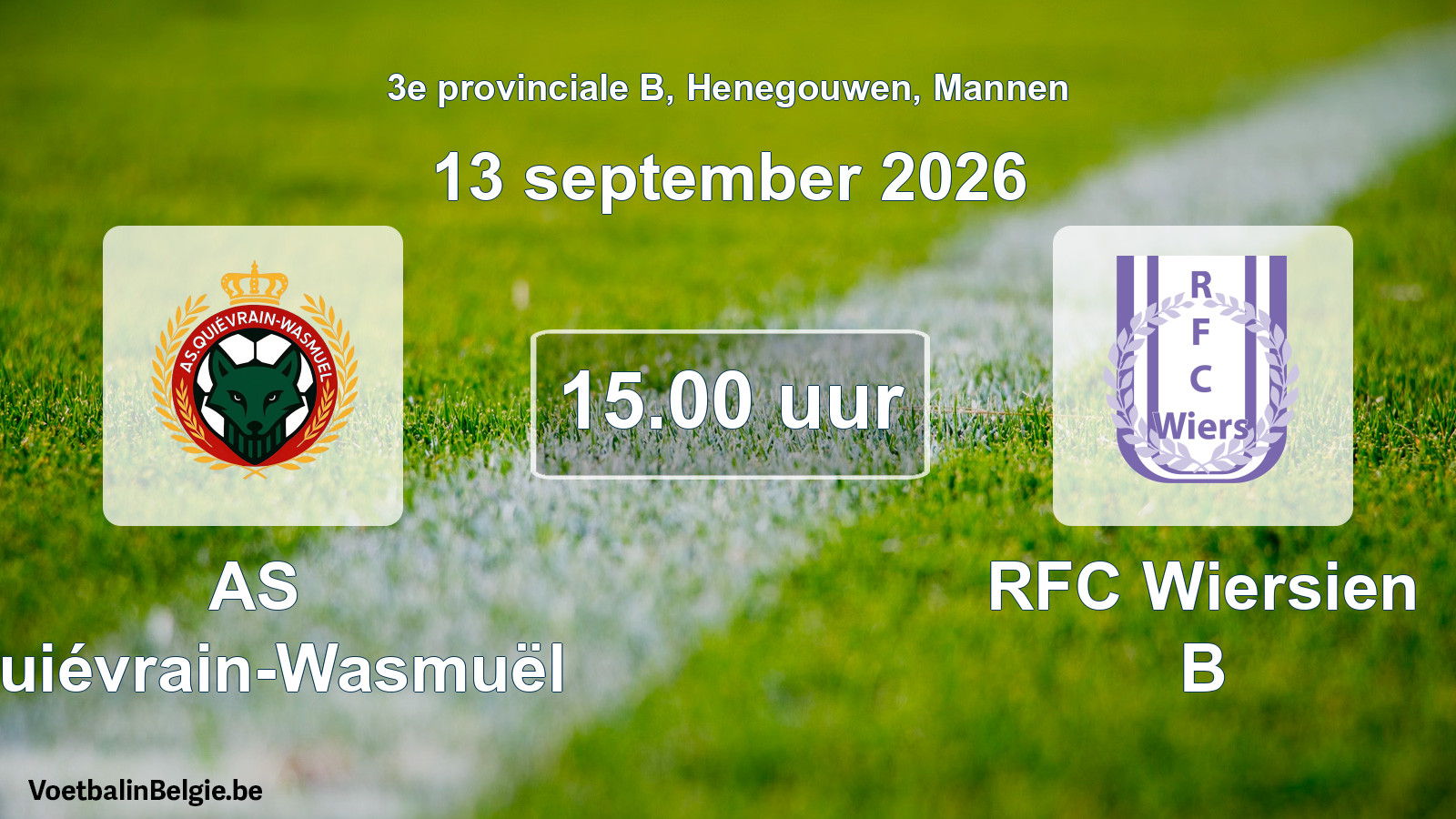 Geplande wedstrijd mannenvoetbal: AS Quiévrain-Wasmuël - RFC Wiersien B (13 september 2026)