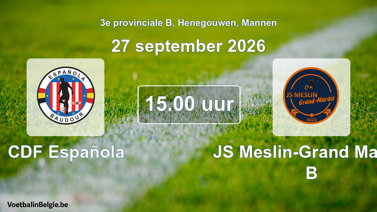 Geplande wedstrijd mannenvoetbal: CDF Española - JS Meslin-Grand Marais B (27 september 2026)