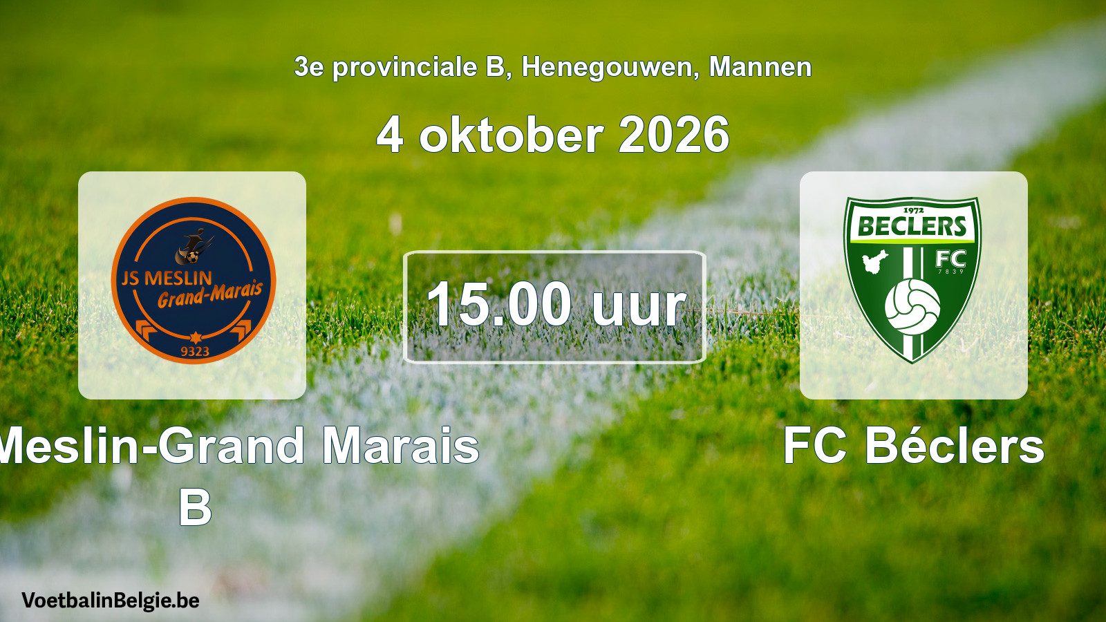 Geplande wedstrijd mannenvoetbal: JS Meslin-Grand Marais B - FC Béclers (4 oktober 2026)