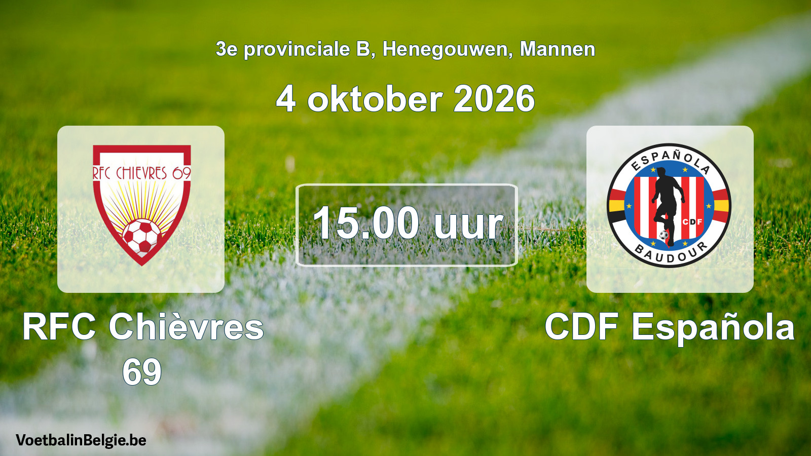 Geplande wedstrijd mannenvoetbal: RFC Chièvres 69 - CDF Española (4 oktober 2026)