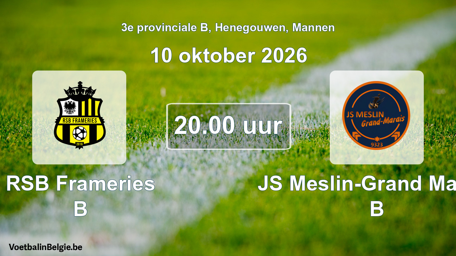 Geplande wedstrijd mannenvoetbal: RSB Frameries B - JS Meslin-Grand Marais B (10 oktober 2026)