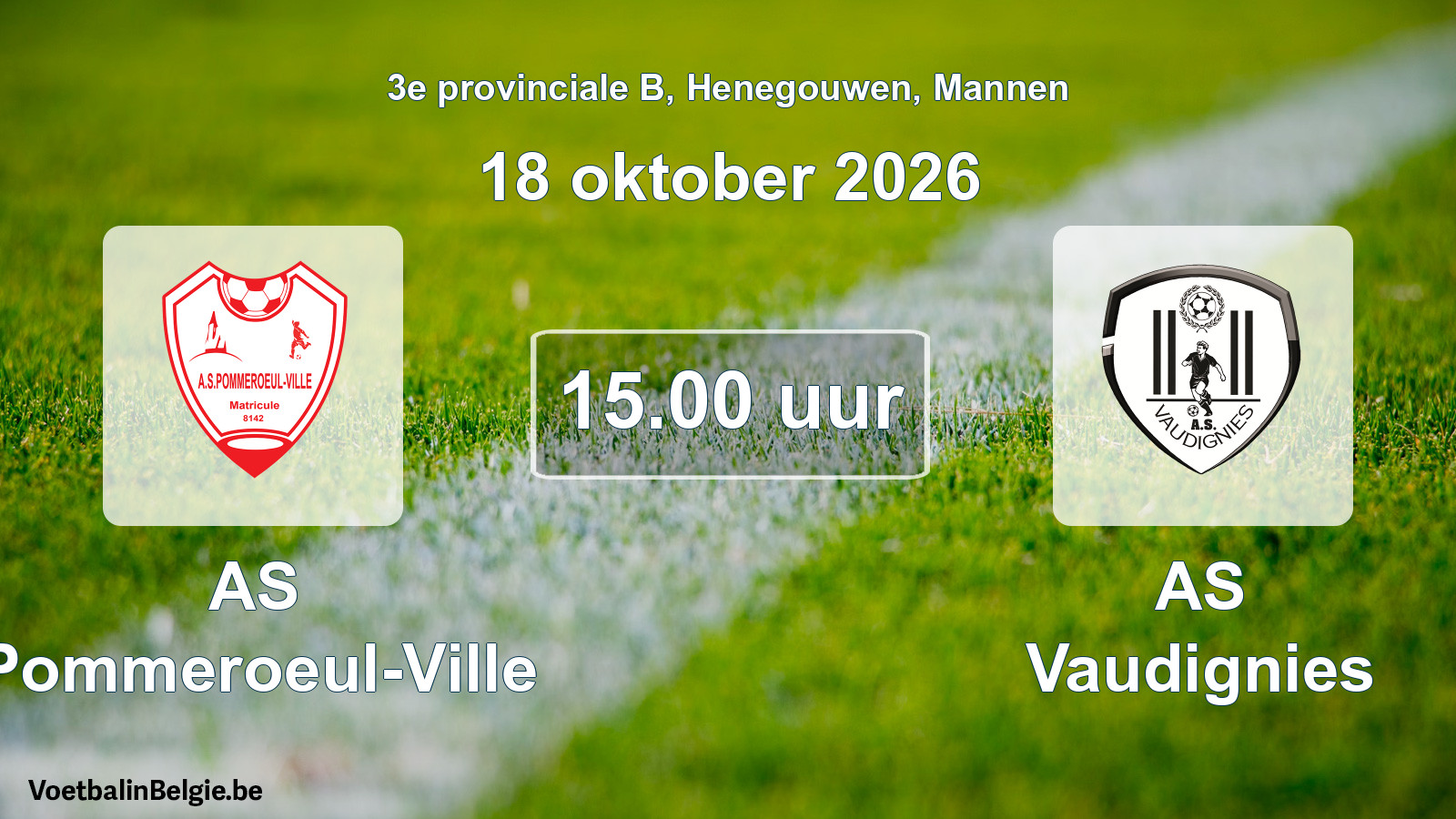 Geplande wedstrijd mannenvoetbal: AS Pommeroeul-Ville - AS Vaudignies (18 oktober 2026)