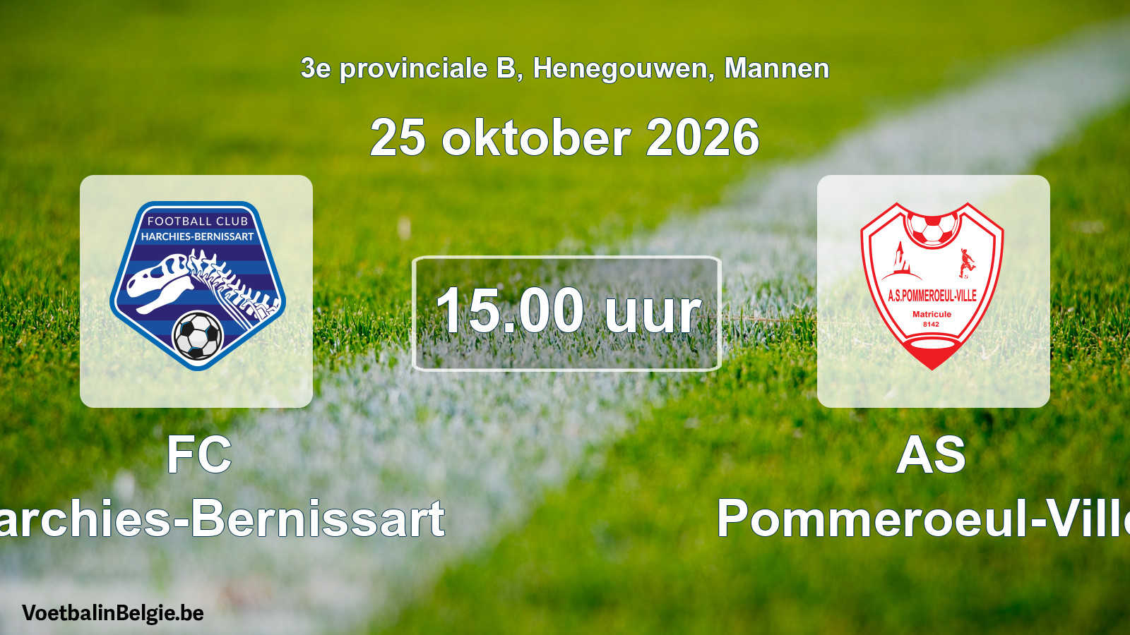Geplande wedstrijd mannenvoetbal: FC Harchies-Bernissart - AS Pommeroeul-Ville (25 oktober 2026)