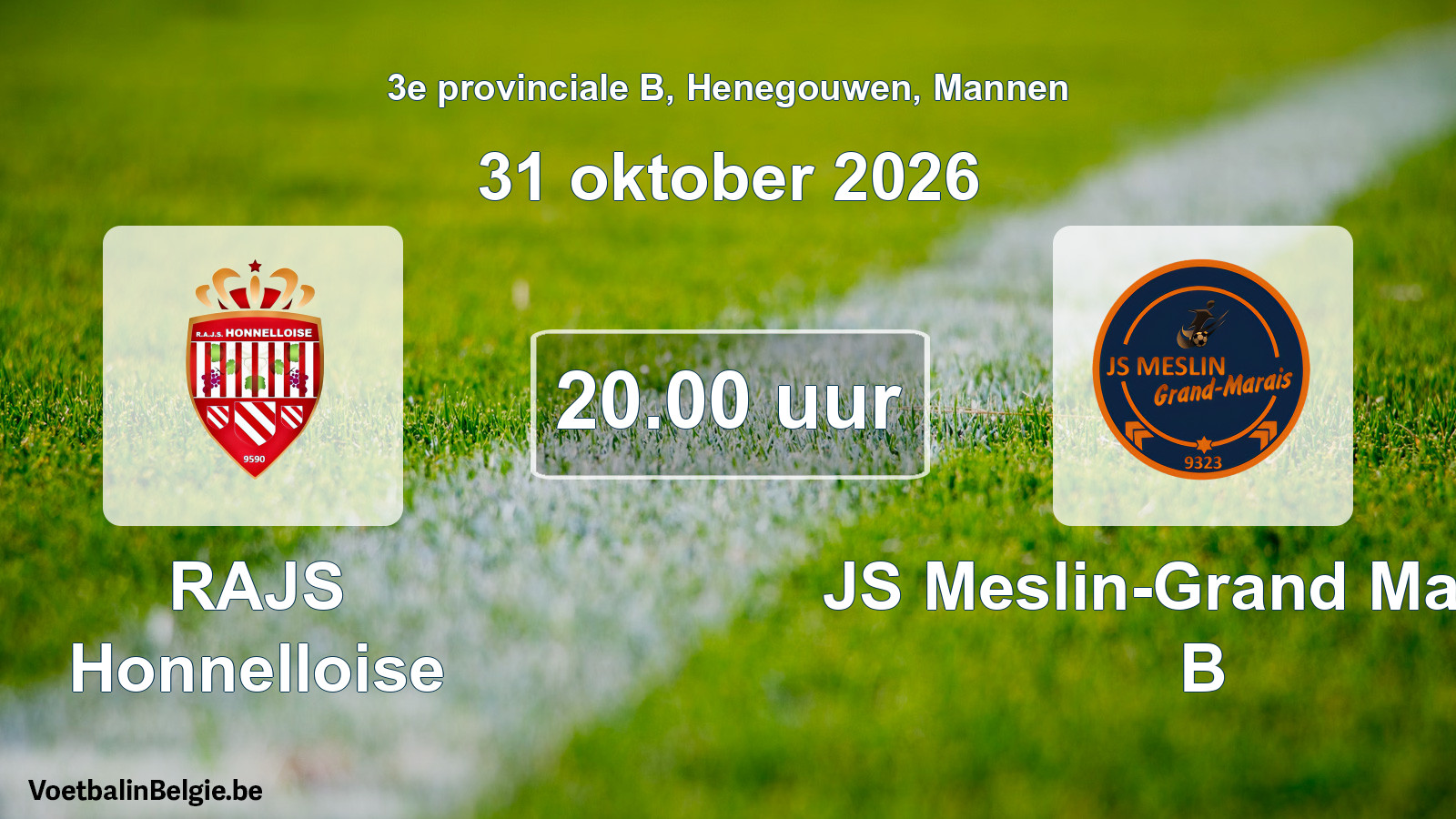 Geplande wedstrijd mannenvoetbal: RAJS Honnelloise - JS Meslin-Grand Marais B (31 oktober 2026)