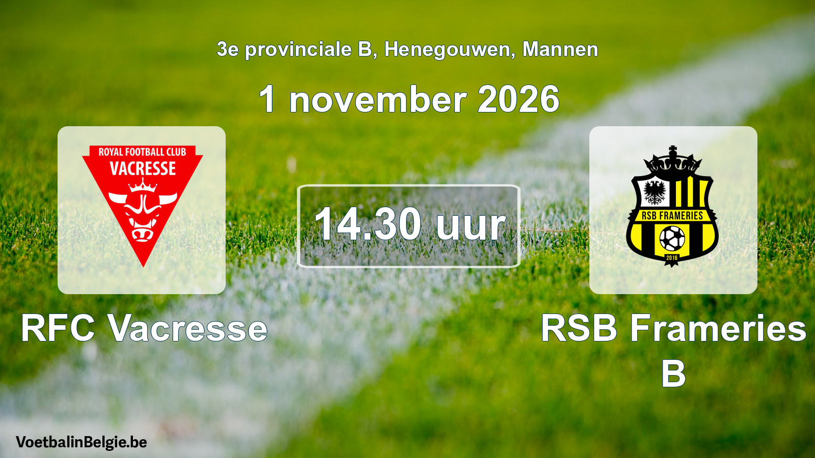Geplande wedstrijd mannenvoetbal: RFC Vacresse - RSB Frameries B (1 november 2026)