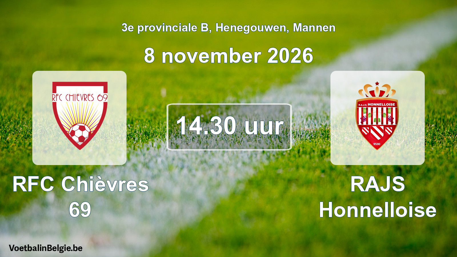 Geplande wedstrijd mannenvoetbal: RFC Chièvres 69 - RAJS Honnelloise (8 november 2026)