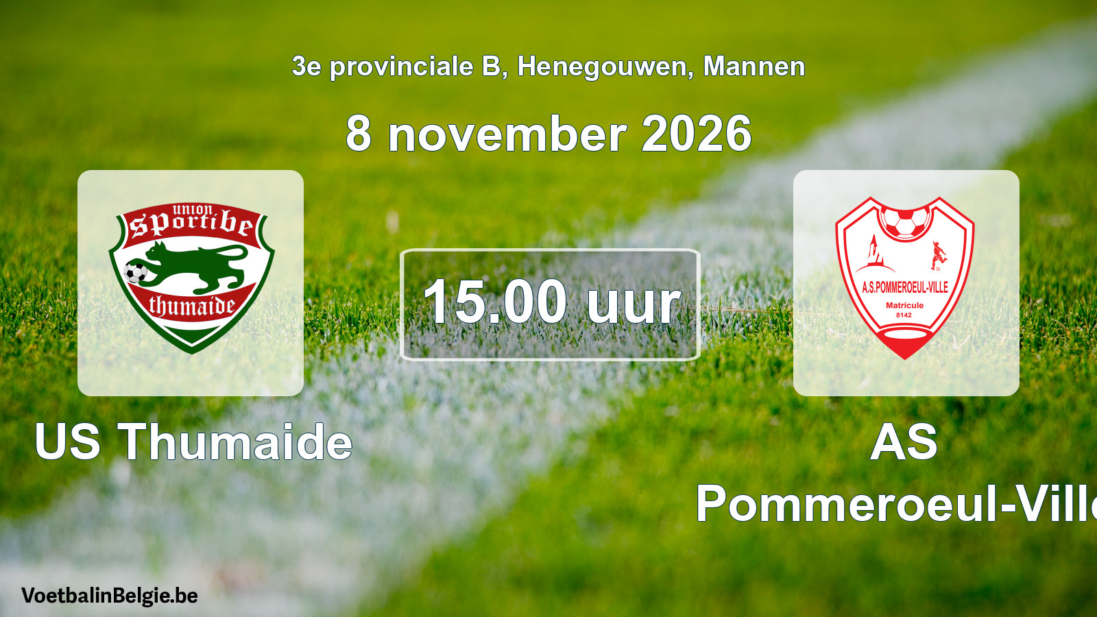 Geplande wedstrijd mannenvoetbal: US Thumaide - AS Pommeroeul-Ville (8 november 2026)