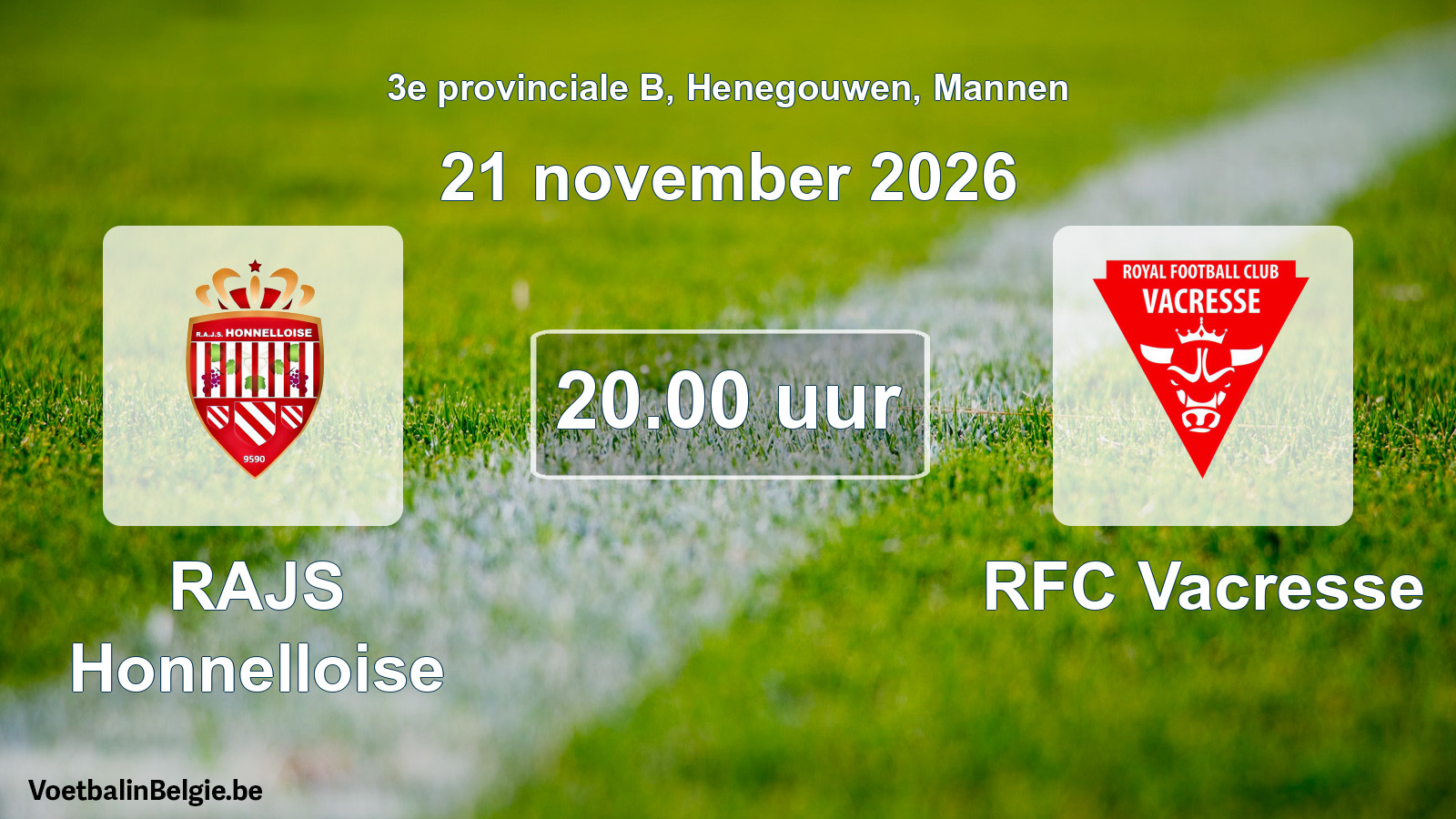 Geplande wedstrijd mannenvoetbal: RAJS Honnelloise - RFC Vacresse (21 november 2026)